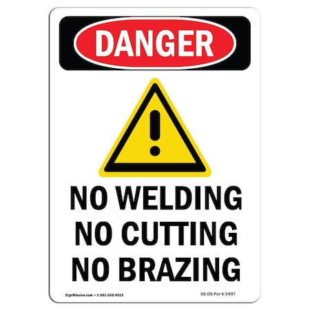 OSHA Danger Sign, No Welding No Cutting, 14in X 10in Rigid Plastic